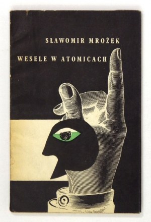 S. Mrożek – Wesele w Atomicach. 1959. Wyd. pierwsze. Ilustracje Daniela Mroza.