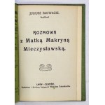 SŁOWACKI Juliusz - Rozmowa z Matką Makryną Mieczysławską. Lwów-Złoczów [po 1923]. Księg. Wilhelma Zukerkandla. 16,...