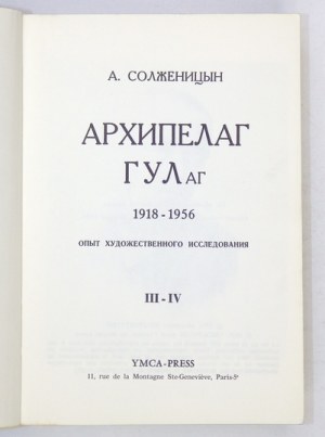 A. SOŁŻENICYN - Archipelag GUŁ-ag. Cz. 3-4 (po rosyjsku). Paryż 1974. Pierwsze wydanie.