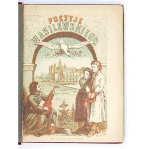 WASILEWSKI Edmund - Poezye ..... Wyd. V (überarbeitet und vergrößert). Kraków 1873. Nakładem księgarni J. M....