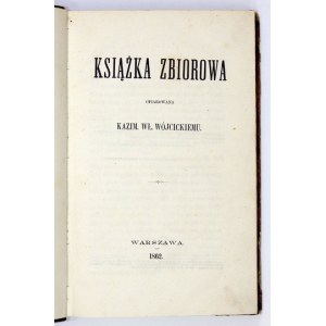 Zborník ponúknutý K. W. Wójcickemu. 1862. s dvoma prvými vydaniami C. Norwida.