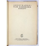 AMERICAN plan to subjugate Europe. Warsaw 1950. books and knowledge. 16d, p. 324, [4]....