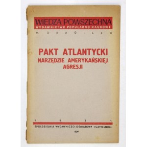 DRAGILEV M[ichail] - Atlantický pakt - nástroj americkej agresie. Varšava 1951, Czytelnik. 8, s. 60, [3]....