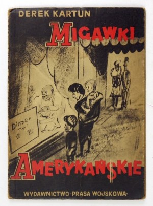 KARTUN Derek - Migawki amerykańskie. Warszawa 1950. Wyd. 