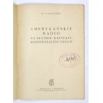 MOSZEŃSKI M[ark] G. - Das amerikanische Radio im Dienste des Monopolkapitals. Warschau 1951, Książka i Wiedza. 8,...