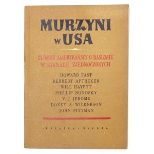 MÖRDER in den USA. Amerikanische Schriftsteller über den Rassismus in den Vereinigten Staaten. Warschau 1951, Książka i Wiedza. 8, s. 109, [2]. ...