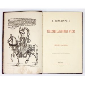 KÁBDEBO Heinrich - Bibliographie zur Geschichte der beiden Türkenbelagerungen Wien&#39;...