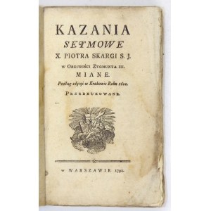 P. Skarga - Sermons of the Sejm. 1792. first separate edition.