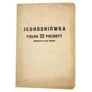 JEDNODNIÓWKA Pułku 32 Piechoty. Modlin, 11 XI 1936. Drukarnia Polska Zbrojna w Warszawie. 4, s. 7, [1]....