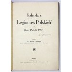 KALENDÁR Poľských légií na rok Pána 1915. zostavil Antoni Chmurski. Viedeň. Nakł. Wiedeński Kurjer Pol....