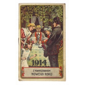 [KALENDARZ]. Z powinszowaniem Nowego Roku 1914. Kraków. Druk W. L. Anczyca i Sp. 16d, s. 16....