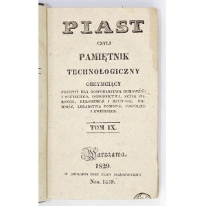PIAST czyli Pamiętnik Technologiczny. T. 7-9. 1829.