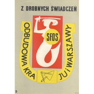 Z DROBNYCH świadczeń odbudowa kraju [...]. SFOS. [1961?]. (miniatura).