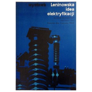 ŚWIERZY Waldemar - Ausstellung. Die Leninsche Idee der Elektrifizierung. [1963].