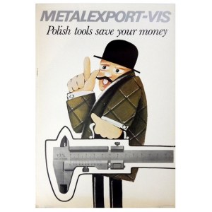 KOTARBIŃSKI Jan - Metalexport-Vis. Polish tools save your money. 1978.