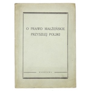 O prawo małżeńskie przyszłej Polski. 1943. Druk konspiracyjny.