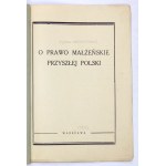 O prawo małżeńskie przyszłej Polski. 1943. Druk konspiracyjny.