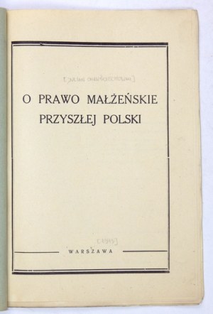 O prawo małżeńskie przyszłej Polski. 1943. Druk konspiracyjny.