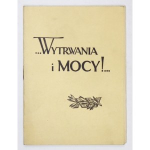 W. SIKORSKI - Wytrwania i moc! 1943. konspirativer Druck.