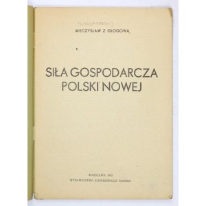 W. ZALESKI - Siła gospodarcza Polski Nowej. 1942. Druk konspiracyjny.