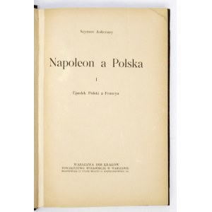 ASKENAZY Szymon - Napoleon und Polen. Bd. 1-3. Warschau-Krakau 1918-1919. die Verlagsgesellschaft. 8, s. 327, [2]; [2]...