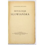 BRÜCKNER Aleksander - Mitologja słowiańska. Kraków 1918. Nakł. AU. 8, s. [4], 152....