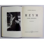 CHŁĘDOWSKI Kazimierz - Rzym. Lidé renesance. Druhé vydání. Lvov 1933, Ossolineum. 8, s. [4], 575, [2], tabl.....