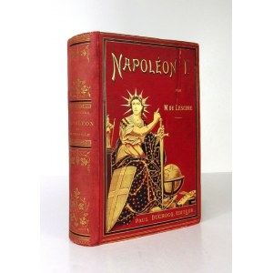 de LESCURE [Alphonse Mathurin] - Napoléon et sa famille 1769-1821. Étude historique,...