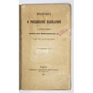 [DUCHIŃSKI Franciszek Henryk] - The story of the killing of the Bazilians in the Polotsk church by the Moscow Czar,...