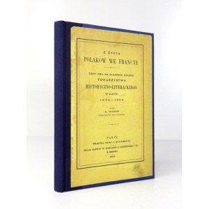 GADON L[ubomir] - From the life of Poles in France. A glimpse at the 50-year turn of the Historical and Literary Society of Paris....