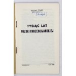 [GIERTYCH Jędrzej]. Wojciech Polak [pseud.] - A thousand years of Christian Poland. Rome 1966; Hosianum. 16d, s....