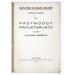 HULANICKI Czesław - Przywódcy proletarjatu w świetle wyroków sądowych. Warszawa, 1931. Dom Książki Polskiej...