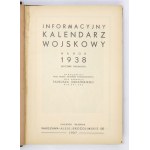 INFORMAČNÍ vojenský kalendář na rok 1938 (Ročenka dvanáct). Zpracováno. Skupinou diplomatických důstojníků.....