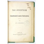 BRISKER L. - Das Judenthum und der Culturfortschritt unseres Jahrhundertes. Wien 1871. Alfred Hölder. 4, s. [2], VI, [2]...