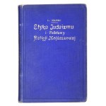 SZAPIRO Ł[azarz] - Ethics of Judaism and fundamentals of the Mosaic religion. A textbook for the study of Mosaic religion for secondary schools....