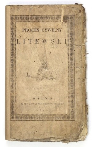A. KOROWICKI - Proces cywilny litewski. 1826.