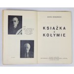 KRAKOWIECKI Anatol - A book about Kolyma. London 1950 Catholic Publishing Center Veritas. 8, p. 255, [1], tabl....