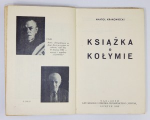 KRAKOWIECKI Anatol - Książka o Kołymie. Londyn 1950. Katolicki Ośrodek Wydawniczy 
