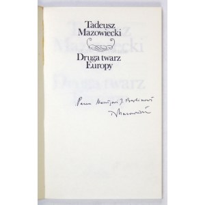 T. Mazowiecki - Druga twarz Europy. 1990. Z dedykacją autora.