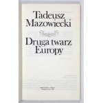 T. Mazowiecki - Druhá tvár Európy. 1990. s venovaním autora.