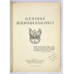 (PIŁSUDSKI Józef). Das Genie der Unabhängigkeit. Wyd. IV des Buches W 10-tą rocznica Zmartwychwstania Polski -...