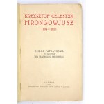 PNIEWSKI Władysław - Krzysztof Celestyn Mrongowjusz 1764-1855, Księga pamiątkowa pod red. ... Gdańsk 1933....