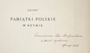 I. POLKOWSKI - Pamiątki polskie w Rzymie. 1870. Z dedykacją autora.