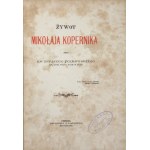 POLKOWSKI Ignacy - Żywot Mikołaja Kopernika. Gniezno 1873. Druk. J. B. Langiego. 8, s. [6], V, [1], 363. opr. pł....