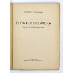 SROKOWSKI Konstanty - Elita bolszewicka. Studjum socjologiczne. Kraków 1927, Krak. Sp. Wyd. 8, s. 121, [2]. opr....