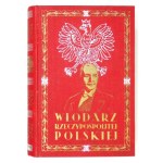 STOLARZEWICZ Ludwik - Włodarz Rzeczypospolitej Polskiej Ignacy Mościcki, człowiek - uczony....