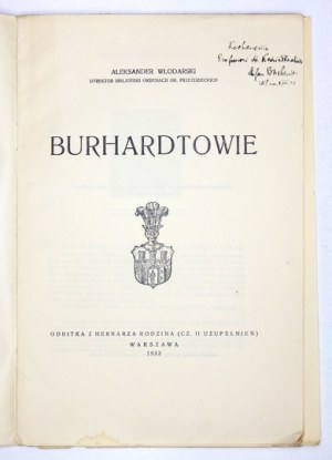 WŁODARSKI Aleksander - Burhardtowie. Warszawa 1933. Druk. L. Nowaka. 4, s. [2], 9, tabl. rozkł. 2. brosz....