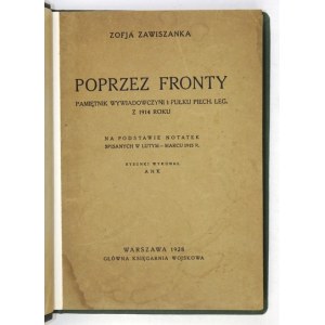 ZAWISZANKA Zofja - Poprzez fronty. Pamiętnik wywiadowczyni 1 pułku piech. leg. z 1914 r....