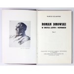 [ZIELIŃSKI Józef]. Mariusz Kułakowski [pseud.] - Roman Dmowski w świetle listów i wspomnień. T. 1-2. Londyn 1968-...