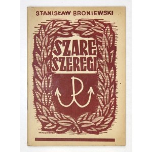 BRONIEWSKI Stanisław - Szare Szeregi. Eine historische Notiz über die Arbeit der Aufklärer während der deutschen Besatzung. Warschau 194...